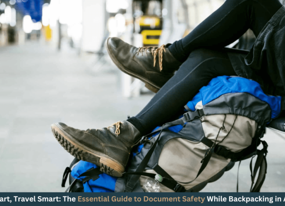 Pack Smart, Travel Smart The Essential Guide to Document Safety While Backpacking in Australia - dolphinretreatbunbury.com.au