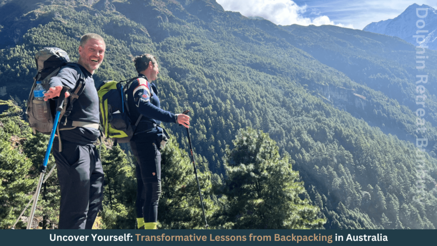 Uncover Yourself Transformative Lessons from Backpacking in Australia - dolphinretreatbunbury.com.au